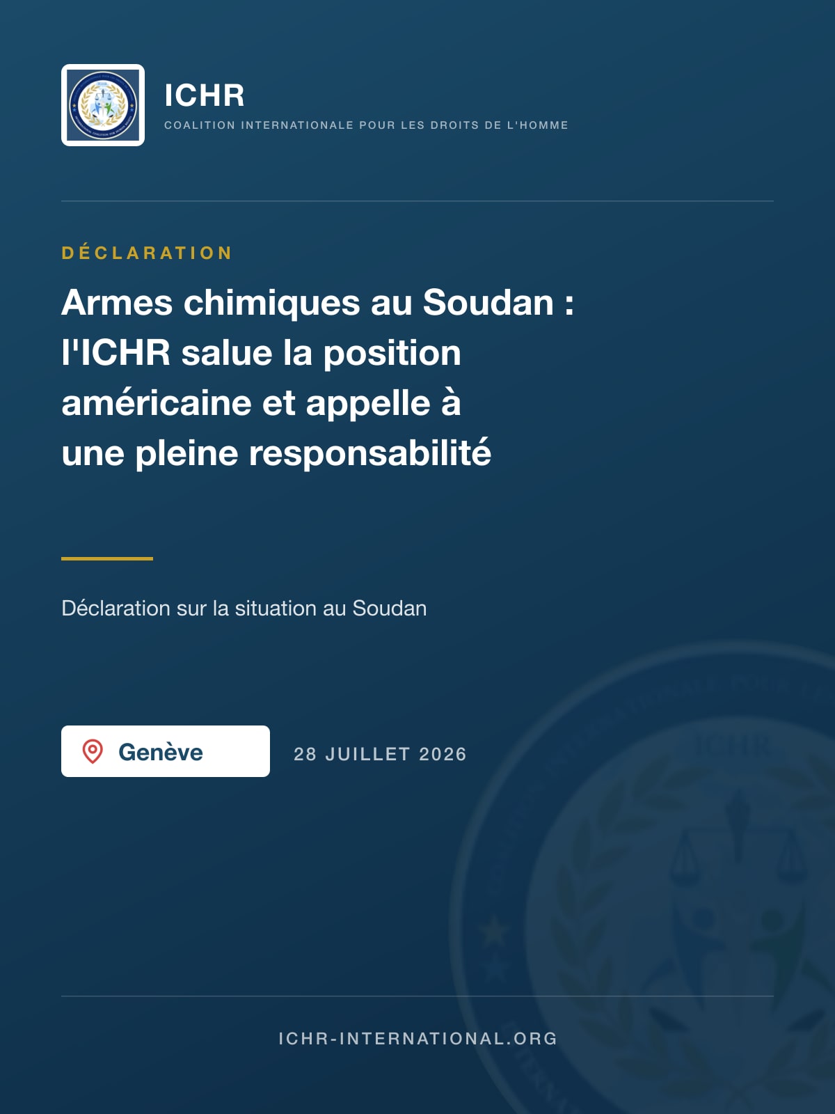 L'ICHR salue la position ferme de l'Administration des États-Unis et appelle à une pleine responsabilité pour l'emploi allégué d'armes chimiques au Soudan