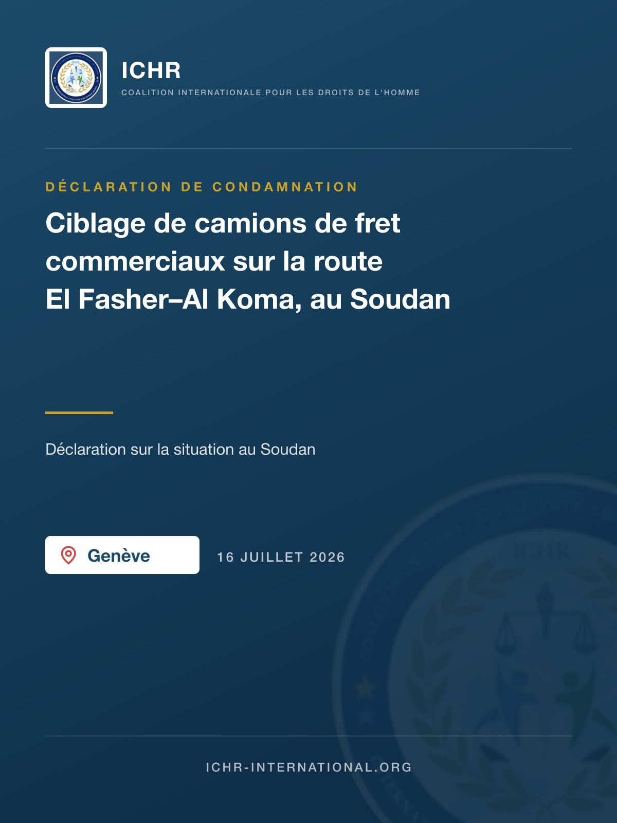 Déclaration de condamnation : ciblage de camions de fret commerciaux sur la route El Fasher–Al Koma, au Soudan