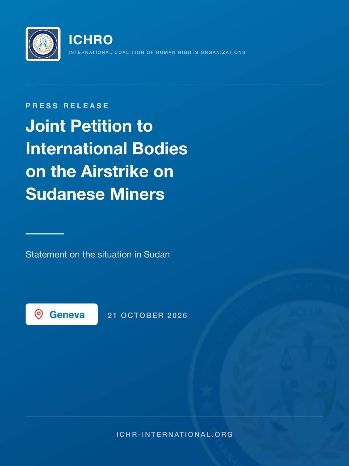 ICHRO Submits Joint Petition to International Bodies on the Airstrike on Sudanese Miners